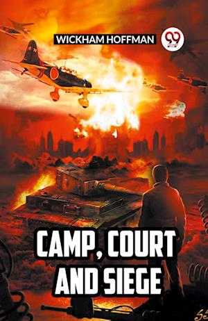 Cover for Wickham Hoffman · Camp, Court and Siege (Paperback Book) (2024)