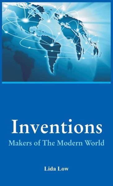 Cover for Lida Low · Inventions - Makers of the Modern World (Inbunden Bok) (2015)