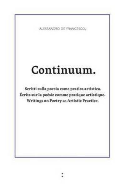 Continuum - Alessandro De Francesco - Bøger - punctum books - 9789491914065 - 25. november 2015