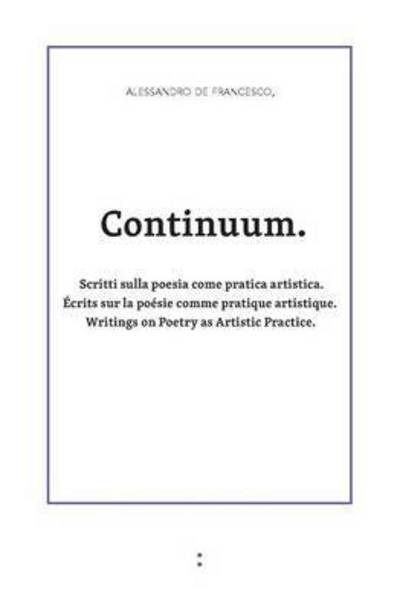 Continuum - Alessandro De Francesco - Livros - punctum books - 9789491914065 - 25 de novembro de 2015
