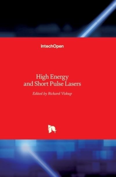 Cover for Richard Viskup · High Energy and Short Pulse Lasers (Hardcover Book) (2016)
