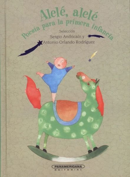 Cover for Varios · Alelé Alelé: Poesia Para La Primera Infancia (Hardcover Book) [Spanish, 1ª Ed., 1ª Imp. edition] (2013)