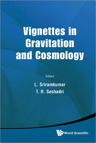 Cover for L Sriramkumar · Vignettes In Gravitation And Cosmology (Hardcover Book) (2012)