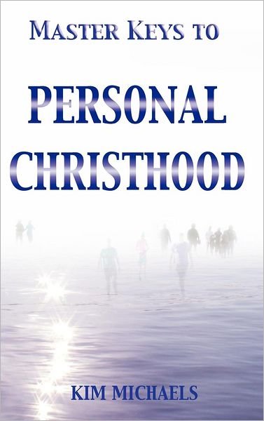 Cover for Kim Michaels · Master Keys to Personal Christhood (Hardcover Book) [2nd edition] (2012)