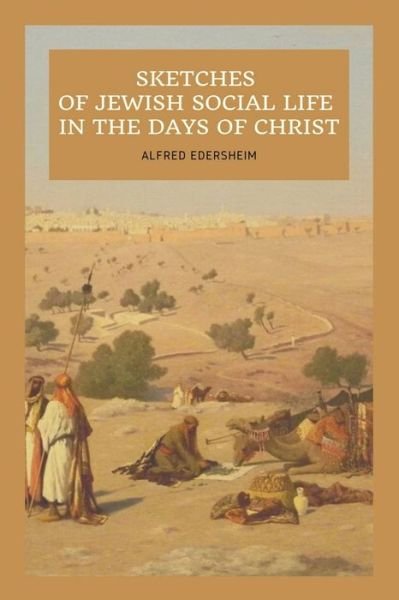 Cover for Alfred Edersheim · Sketches of Jewish Social Life In the days of Christ (Paperback Bog) (2022)