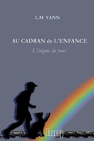 Cover for Hélèm Yann · Au cadran de l'enfance (Paperback Book) (2018)