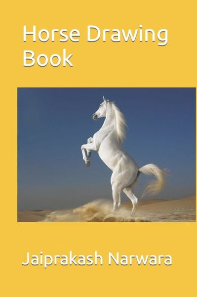 Cover for Jaiprakash Narwara · Horse Drawing Book (Paperback Book) (2022)