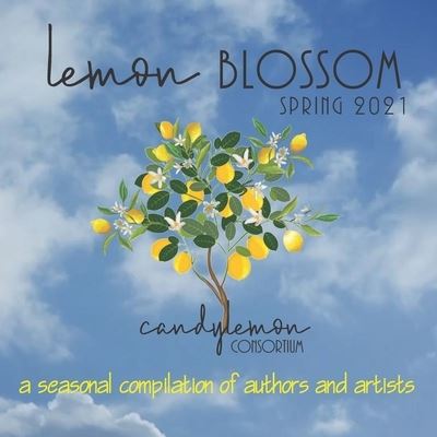 Cover for Ciara Cheriese · Lemon Blossom - Spring 2021: A Seasonal Compilation of Authors and Illustrators, Picture Book, Children's Poetry, Rhyming Words, Sight Word Practice, Beginning Readers, Early Learning for Beginners, Llama Friends (Paperback Book) (2021)