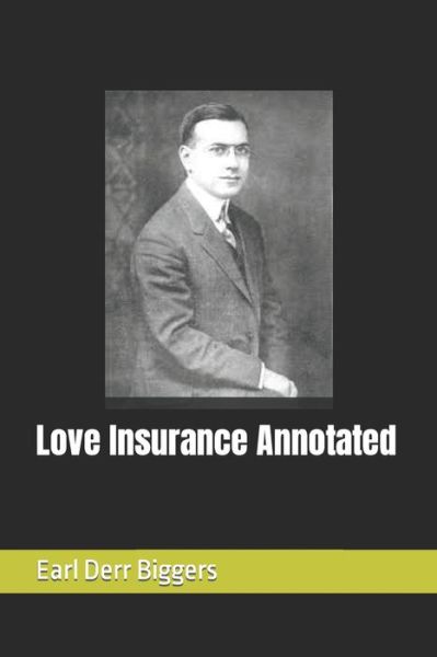 Cover for Earl Derr Biggers · Love Insurance Annotated (Paperback Book) (2021)