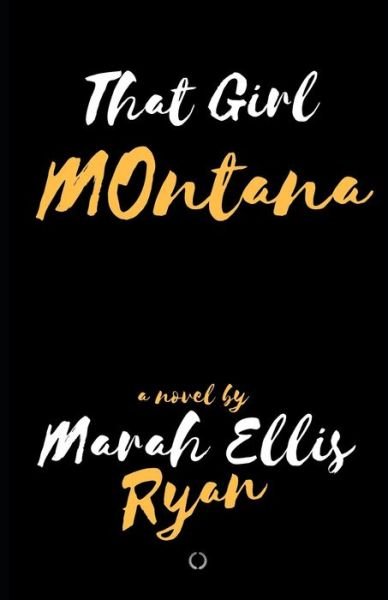 Cover for Marah Ellis Ryan · That Girl Montana (Illustrated) (Paperback Book) (2020)