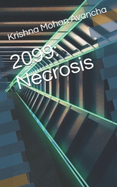 Cover for Krishna Mohan Avancha · 2099 (Paperback Book) (2020)