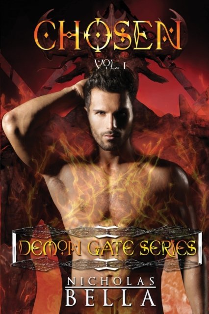 Nicholas Bella · Demon Gate Series Volume One: Episodes: Origins, Initiated and Mischief - Demon Gate (Paperback Bog) (2020)