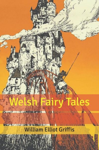 Cover for William Elliot Griffis · Welsh Fairy Tales (Paperback Book) (2020)