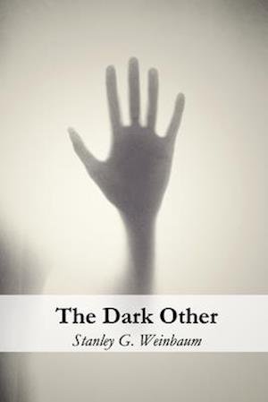 Cover for Stanley G Weinbaum · The Dark Other (Pocketbok) (2020)