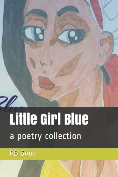 Cover for Rb Gono · Little Girl Blue (Paperback Book) (2020)