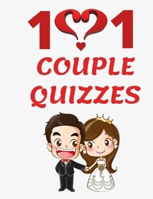 101 Couple Quizzes - X Kelley - Boeken - Independently Published - 9798646844065 - 18 mei 2020