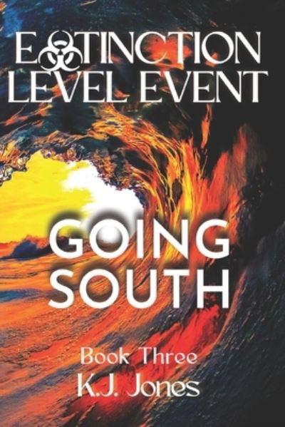Extinction Level Event, Book Three - Amazon Digital Services LLC - Kdp - Books - Amazon Digital Services LLC - Kdp - 9798648655065 - May 27, 2020