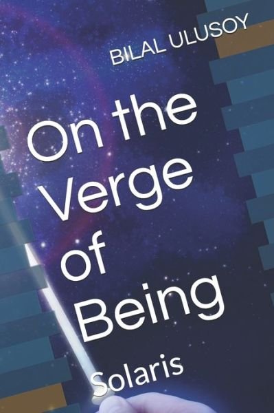 Cover for Bilal Ulusoy · On the Verge of Being (Paperback Book) (2020)