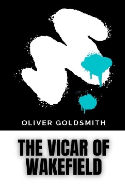 Cover for Oliver Goldsmith · The Vicar of Wakefield (Paperback Book) (2021)