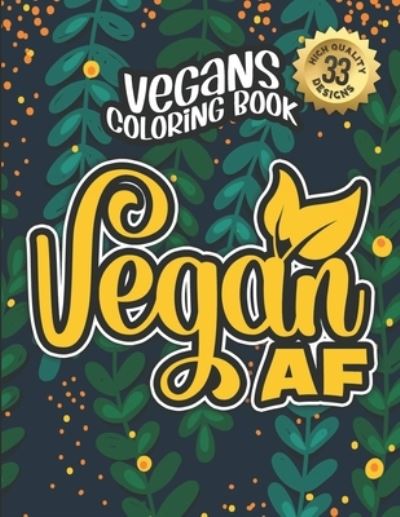 Cover for Snarky Adult Coloring Books · Vegans Coloring Book (Paperback Book) (2021)