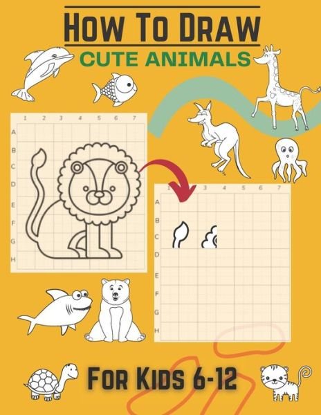 Hazzle G Navas · How To Draw Cute Animals For Kids 6-12: Activity Cum  Drawing Book To Learn Drawing Using Copy Grid Method - Practice Drawing  With 25+ Character - High Quality