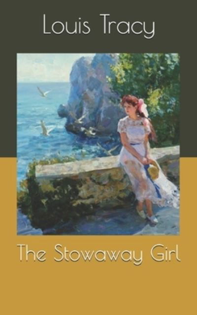 Cover for Louis Tracy · The Stowaway Girl (Paperback Book) (2021)