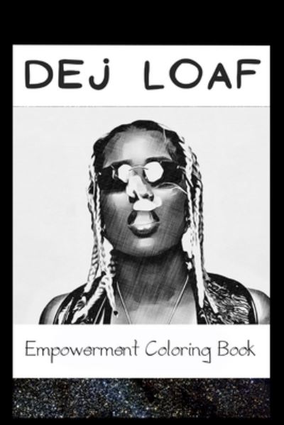 Cover for Amy Armstrong · Empowerment Coloring Book: Dej Loaf Fantasy Illustrations (Paperback Book) (2021)