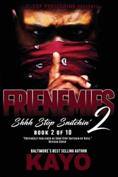 Cover for Kayo · Frienemies 2: Shhh Stop Snitchin' - Frienemies (Pocketbok) (2021)