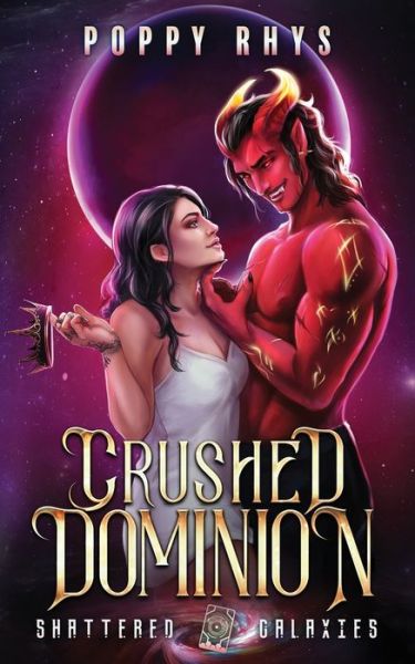 Cover for Poppy Rhys · Crushed Dominion (Paperback Book) (2022)