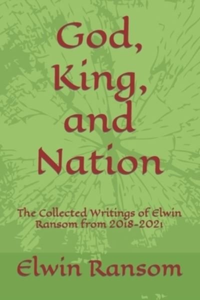 Cover for Elwin Ransom · God, King, and Nation (Book) (2022)