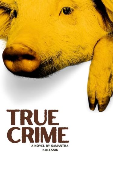 Cover for Samantha Kolesnik · True Crime (Paperback Book) (2024)