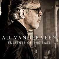 Cover for Ad Vanderveen · Presents of the Past (CD) (2018)