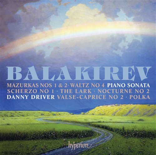 Cover for Danny Driver · Balakirevpiano Sonata Other Works (CD) (2011)