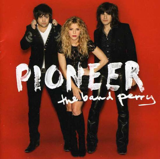 Cover for Band Perry the · Pioneer (CD) [Deluxe edition] (2013)