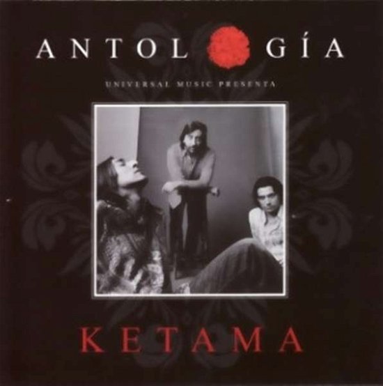 Antologia - Ketama - Music - UNIVERSAL - 0602547316066 - July 29, 2015