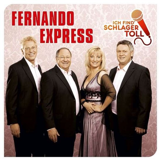 Ich Find' Schlager Toll - Fernando Express - Musikk - ELECTROLA - 0602557485066 - 23. mars 2017