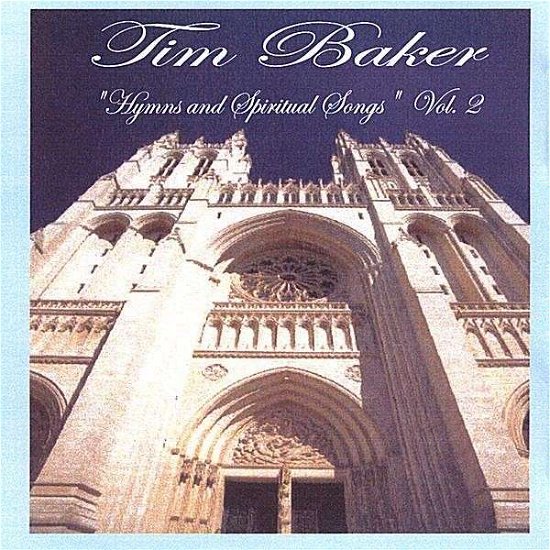Cover for Tim Baker · Hymns &amp; Spiritual Songs 2 (CD) (2004)