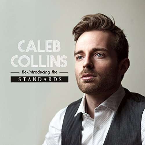 Cover for Caleb Collins · Re-Introducing The Standards (CD) (2016)
