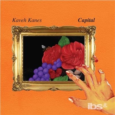 Cover for Kaveh Kanes · Capital (CD) (2017)