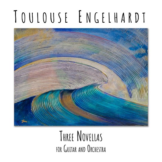 Cover for Toulouse Engelhardt · Three Novellas for Guitar and Orchestra (CD) (2023)