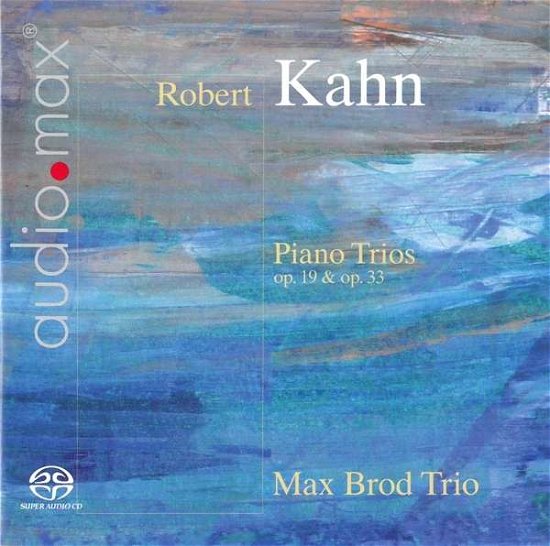 Cover for Max -Trio- Brod · Kahn: Piano Trios (CD) (2021)