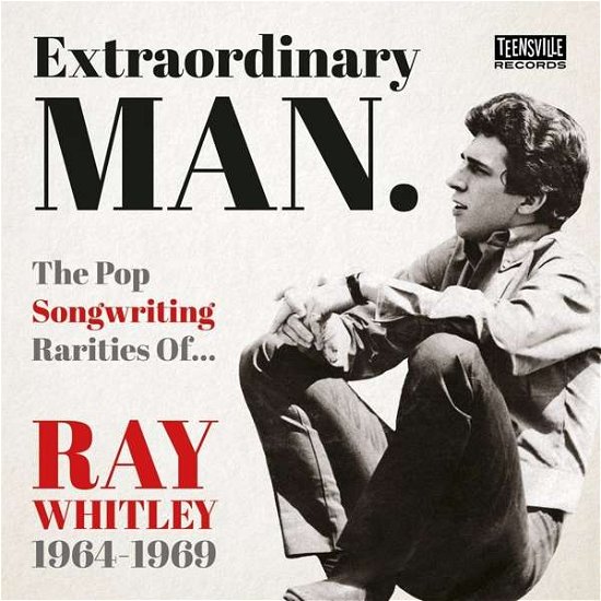 Extraordinary Man (the Pop Songwriting Rarities Of Ray Whitley 1964-1969) (CD) (2021)