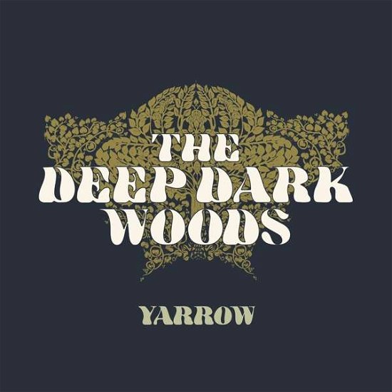 Cover for The Deep Dark Woods · Yarrow (LP) (2017)