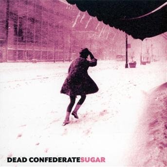 Cover for Dead Confederate · Sugar (CD) (2010)