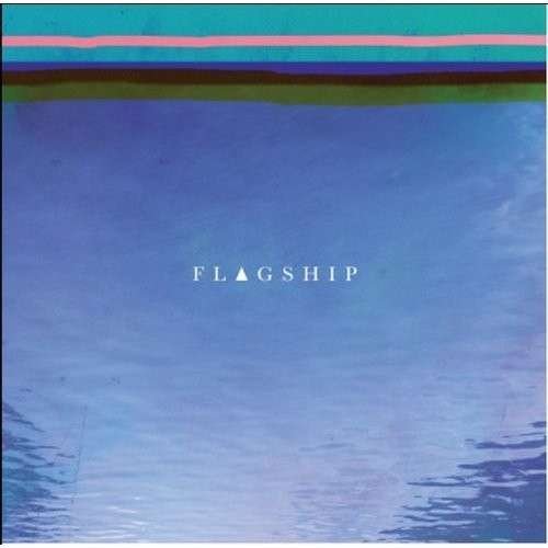 Cover for Flagship (LP) (2013)