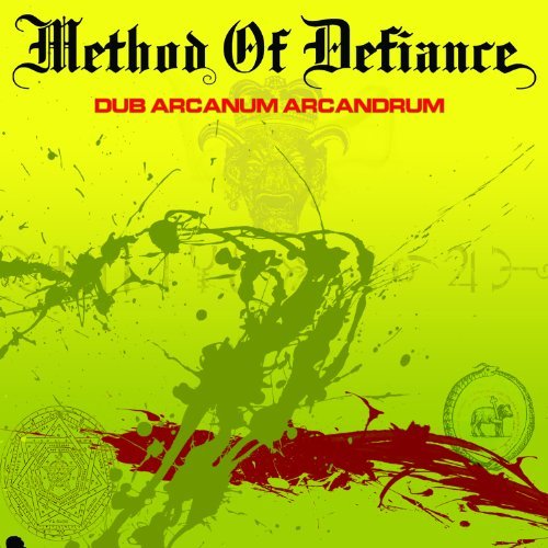 Dub Arcanum Arcandrum - Method Of Defiance - Muziek - M.O.D - 0859561002066 - 6 oktober 2011