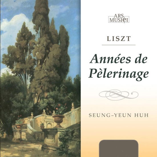 Liszt: Années De Pèlerinage - Huh Seung-Yeun - Music - Ars Musici - 0885150324066 - September 16, 2011