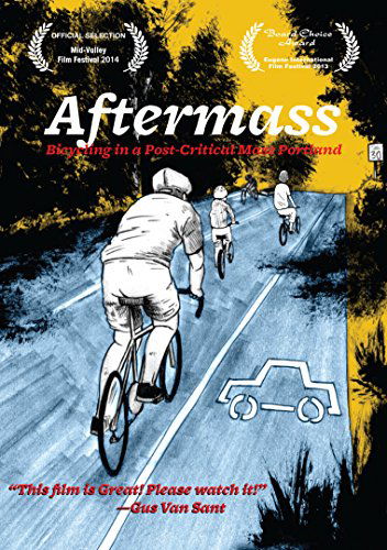 Cover for Aftermass: Bicycling in a Post-critical Mass Portl · Aftermass Bicycling (DVD) (2015)