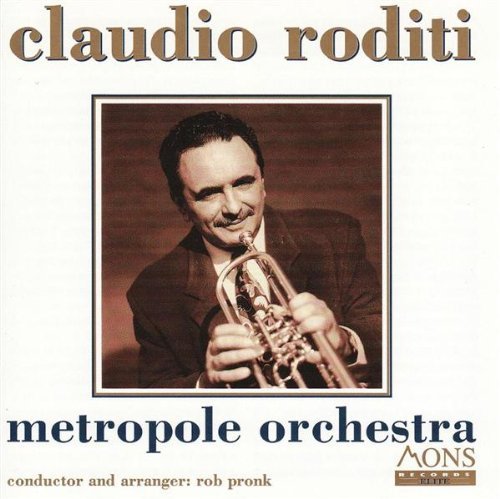 And Metropole Orchestra - Claudio Roditi - Musikk - MONS - 1996874767066 - 1. mai 2014