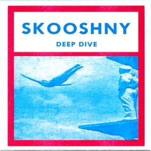 Cover for Skooshny · Deep Dive (7&quot;) (2020)